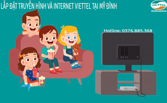 Lắp đặt truyền hình và internet Viettel tại Mỹ Đình